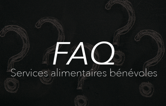 FAQ - Services alimentaires bénévoles